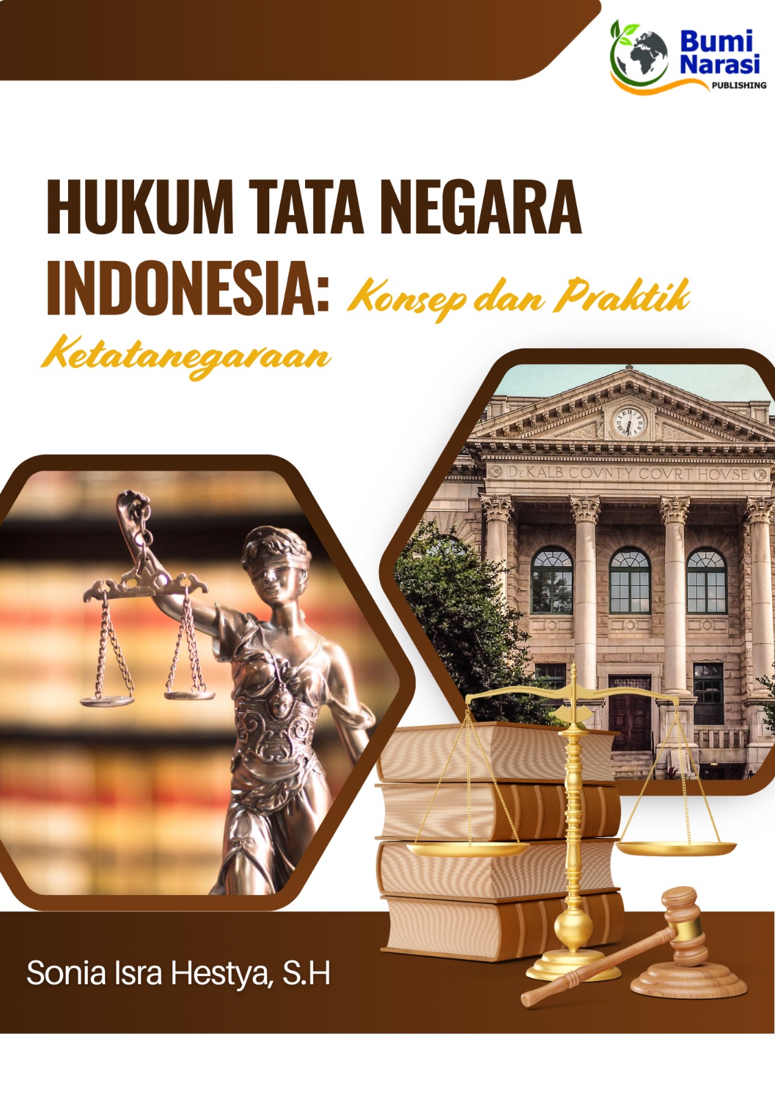 Hukum Tata Negara Indonesia: Konsep dan Praktik Ketatanegaraan