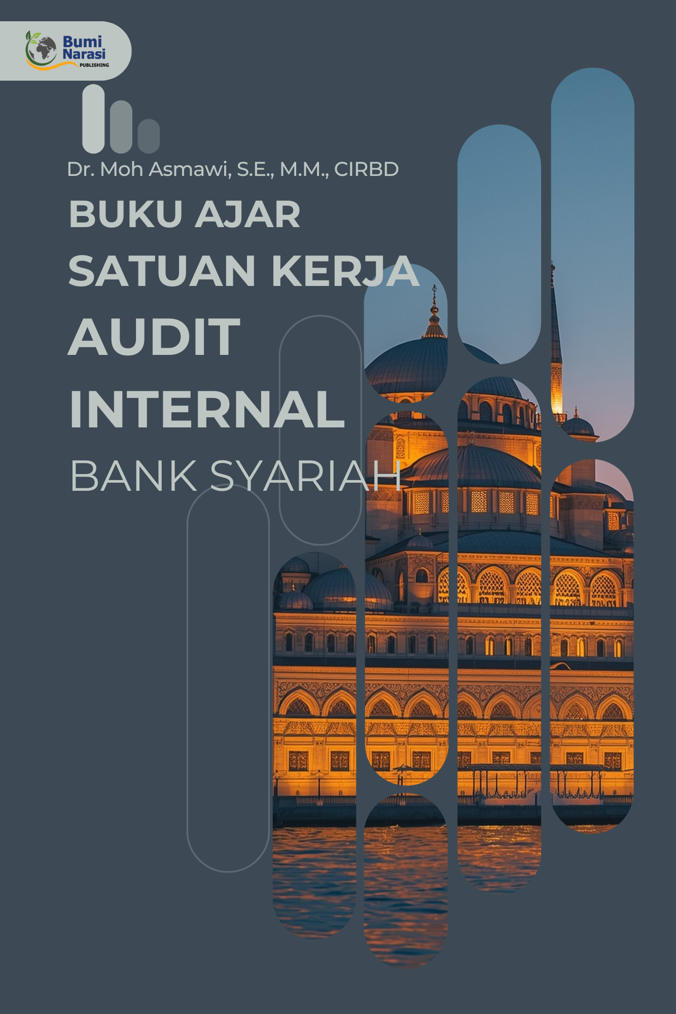 Buku Ajar Satuan Kerja Audit Internal Bank Syariah