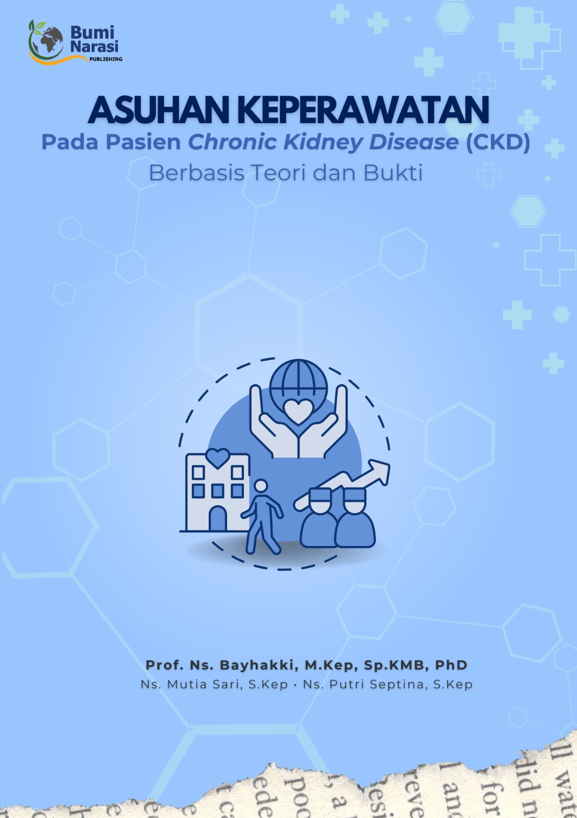 Asuhan Keperawatan Pada Pasien Chronic Kidney Disease (CKD) Berbasis Teori dan Bukti