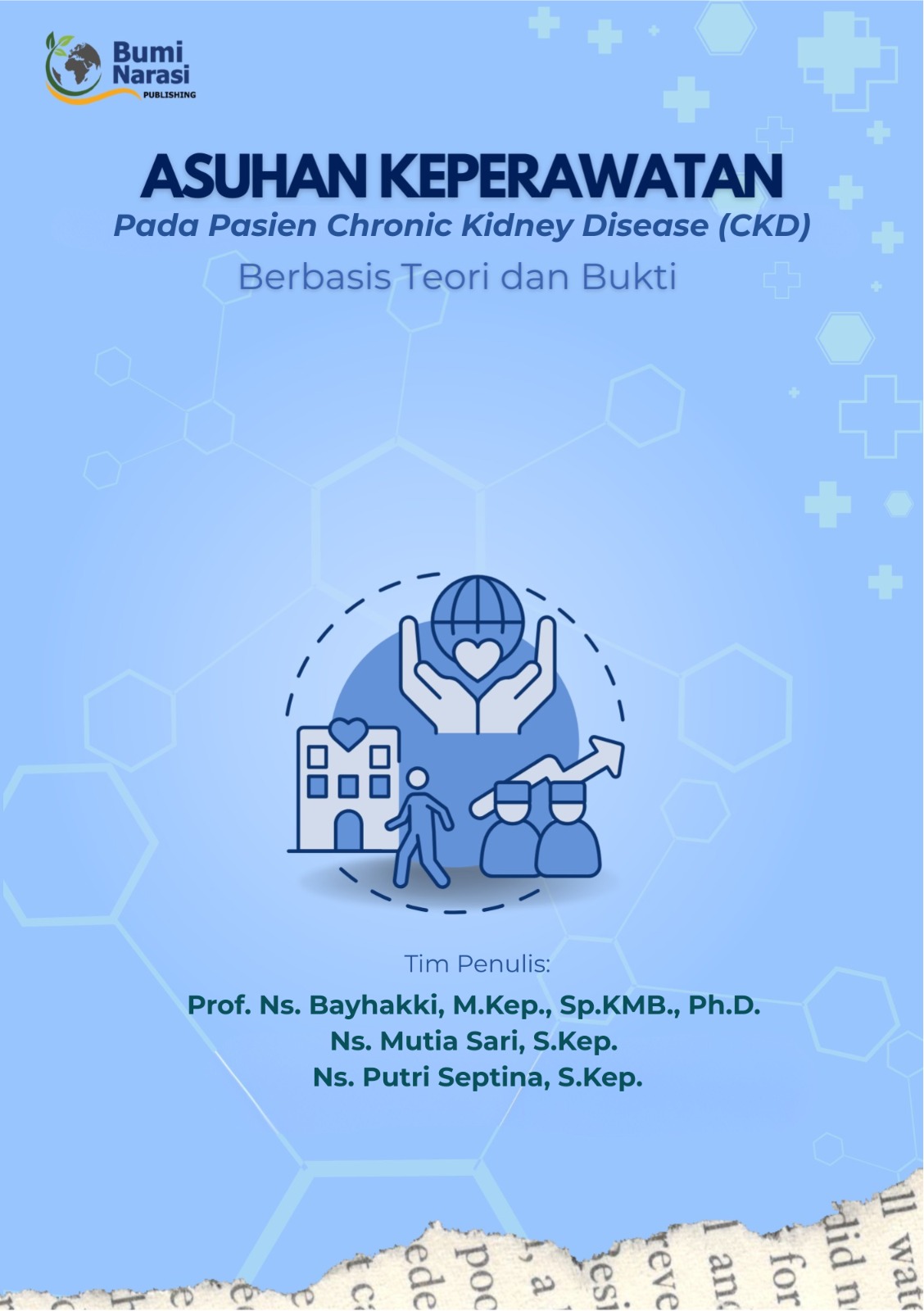 Asuhan Keperawatan Pada Pasien Chronic Kidney Disease (CKD) Berbasis Teori dan Bukti
